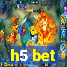 h5 bet